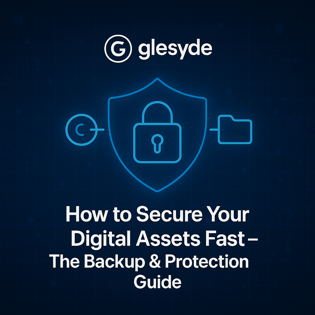 How to Secure Your Digital Assets Fast – The Backup & Protection Guide.
